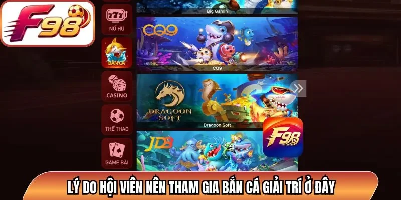 Lý do hội viên nên tham gia bắn cá giải trí ở đây