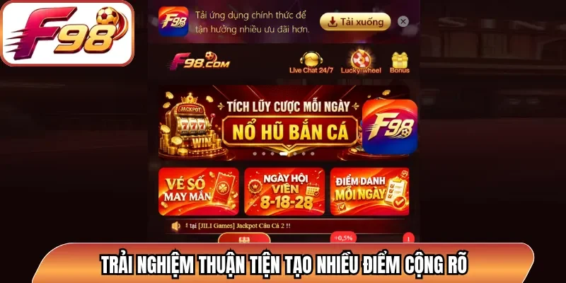 Trải nghiệm thuận tiện tạo nhiều điểm cộng rõ