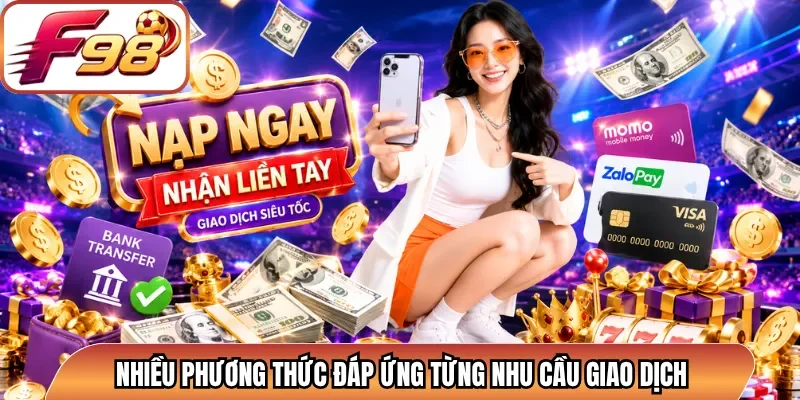 Nhiều phương thức đáp ứng từng nhu cầu giao dịch