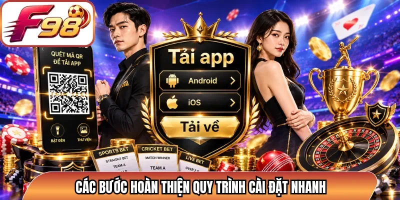 Các bước hoàn thiện quy trình cài đặt nhanh