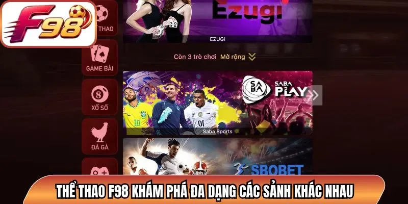 Thể thao F98 khám phá đa dạng các sảnh khác nhau